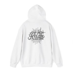 Relax and Listen Unisex Hooded Sweatshirt, Cozy Hoodie, Casual Wear, Gift for Music Lovers, Relaxation Apparel, Music-Themed Clothing