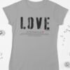 Love Graphic Women’s Cotton Tee, Casual Everyday Shirt, Perfect Gift for Valentine’s Day, Self-Love, Birthday, Anniversary Love Graphic Women's Cotton Tee, Casual Everyday Shirt, Perfect Gift for Valentine's Day, Self-Love, Birthday, Anniversary