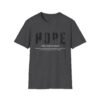 Hope Graphic Unisex Softstyle T-Shirt, Inspirational Apparel, Motivational Tee, Gift for Friends, Casual Wear, Everyday Comfort