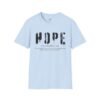 Hope Graphic Unisex Softstyle T-Shirt, Inspirational Apparel, Motivational Tee, Gift for Friends, Casual Wear, Everyday Comfort