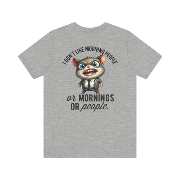 Funny Morning People Tee, Unisex Graphic T-Shirt, Casual Wear, Gift for Coffee Lovers, Humorous Retro Tee, Weekend Vibes