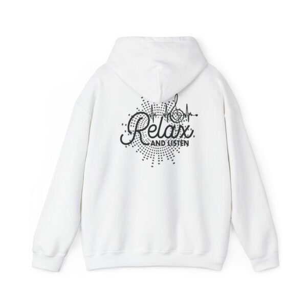 Relax and Listen Unisex Hooded Sweatshirt, Cozy Hoodie, Casual Wear, Gift for Music Lovers, Relaxation Apparel, Music-Themed Clothing