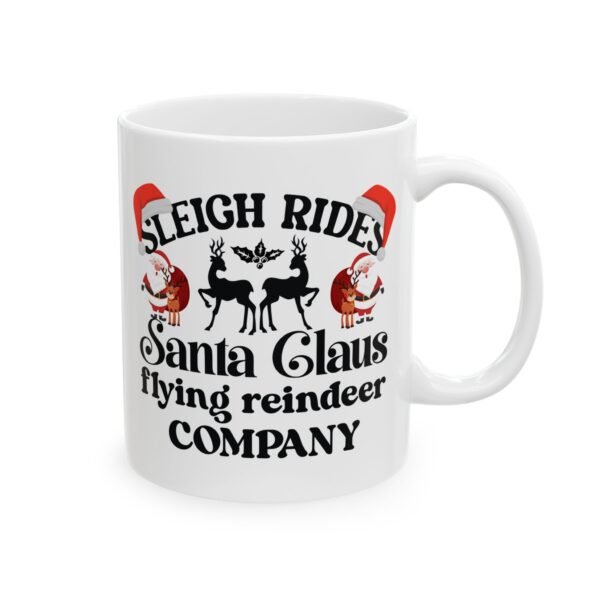 Christmas Santa Mug, "Sleighs" Funny Holiday Coffee Cup (11oz, 15oz)