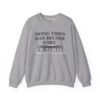 Unisex Crewneck Sweatshirt , Being Tired Has Become Part of My Personality Graphic,