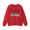 Unisex Crewneck Sweatshirt , Being Tired Has Become Part of My Personality Graphic,