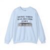 Unisex Crewneck Sweatshirt , Being Tired Has Become Part of My Personality Graphic,