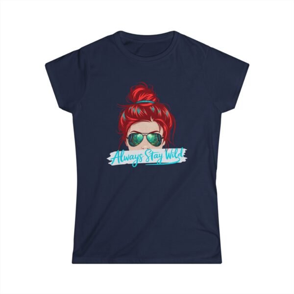 12103189242061846514_2048.jpeg Always Stay Wild Tee, Women's Graphic Shirt with Red Hair Bun & Sunglasses