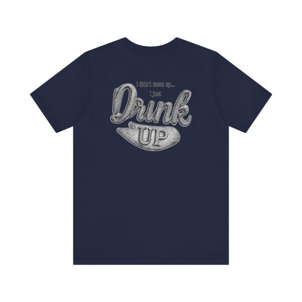 155712484776424997_2048.jpeg Men's T-Shirt ,Perfect Funny Tee for Your Favorite Drinking Buddy (Medium Back Design)