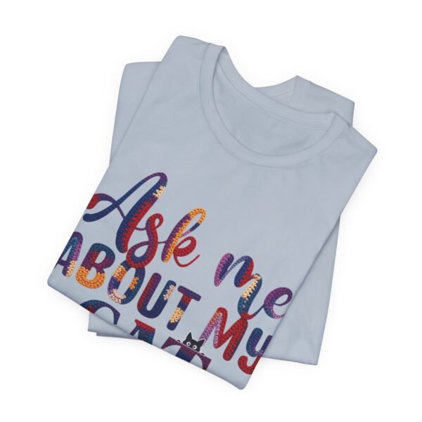 Ask Me About My Cat T‑Shirt, Funny Cat Lover Tee, Crochet Effect