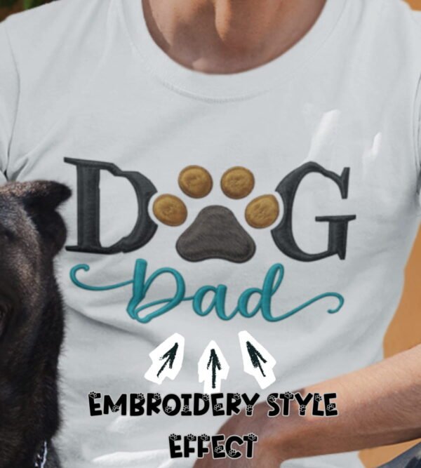 Dog Dad Tee, Because Fur Is a Fashion Statement, Tee for Pet Lovers, Embroidery Style Effect