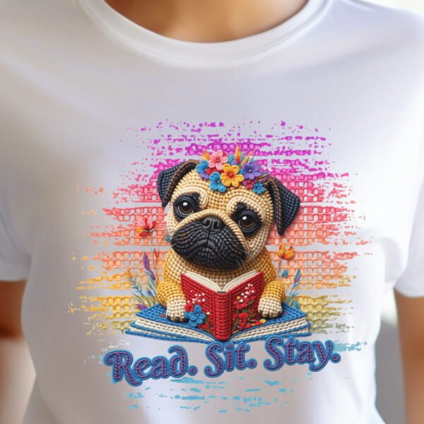 Pug Reading T-Shirt, Read. Sit. Stay Cute Book-Loving Dog Tee, Crochet Style Effect