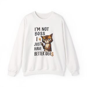 16015059147803818746_2048.jpeg Sweatshirt I’m Not Boss I Just Have Better Ideas, Grumpy Cat Crewneck, Embroidery Style Effect