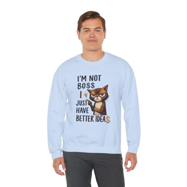 Sweatshirt  I’m Not Boss I Just Have Better Ideas, Grumpy Cat Crewneck, Embroidery Style Effect