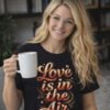 Love Is in the Air Tee, Romantic Valentine’s Day Graphic Shirt, Women’s Tee