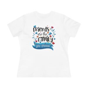 💖 Chosen Family Tee, Women’s Cotton Tee, Because Friends Are Everything (Embroidered Effect Design)